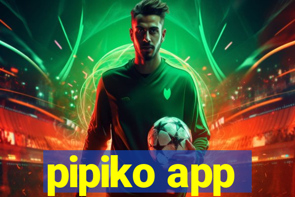 pipiko app